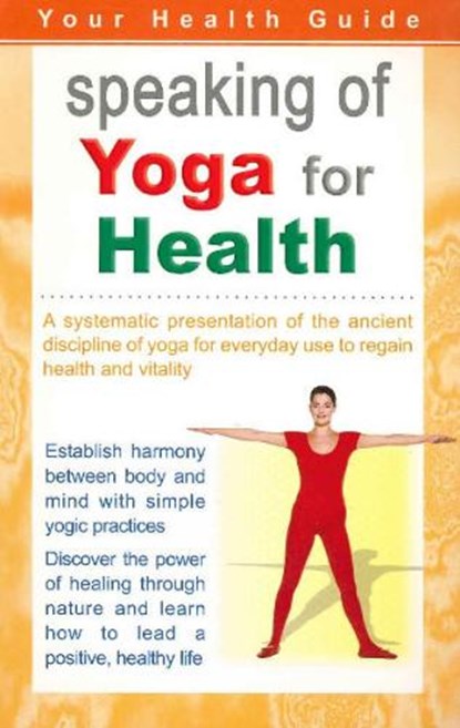 Speaking of Yoga for Health, Sterling Publishers - Paperback - 9788120755741
