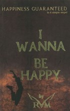 I Wanna Be Happy | Rvm Rvm | 
