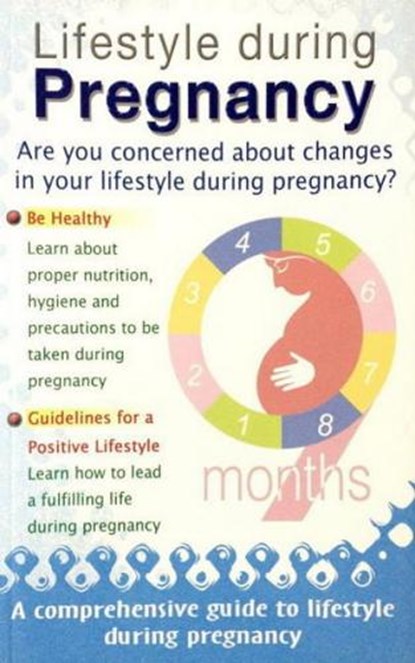 Lifestyle During Pregnancy, Sterling Publishers - Paperback - 9788120761667