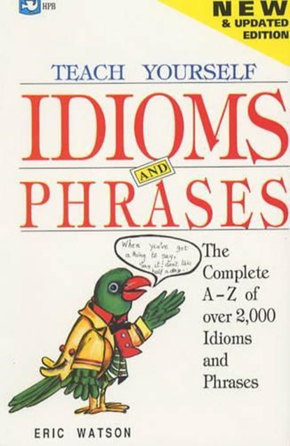 Teach Yourself Idioms and Phrases, Eric Watson - Paperback - 9788121600323