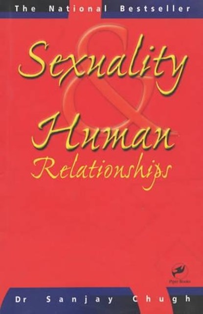 Sexuality and Human Relationships, Sanjay Chugh - Paperback - 9788121608664