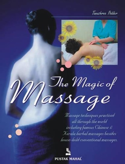 The Magic of Massage, Tanushree Podder - Paperback - 9788122307504