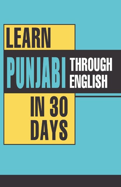Learn Punjabi Through English in 30 Days, Krishna Gopal Vikal - Paperback - 9788128836831