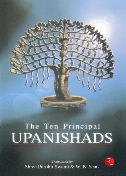 Ten Principal Upanishads, Shree Purohit Swami ; W. B. Yeats - Paperback - 9788129100740