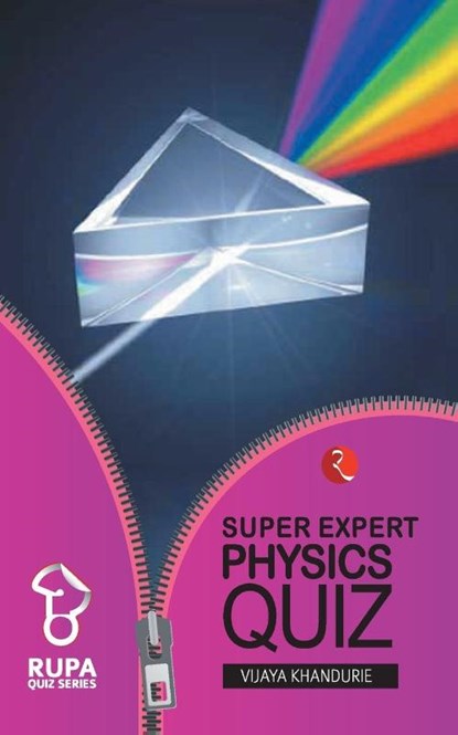 Super Expert Physics Quiz, Vijay Khandurie - Paperback - 9788129108500