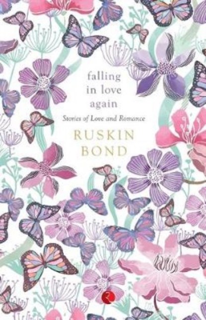 Falling in Love Again, Ruskin Bond - Paperback - 9788129120434