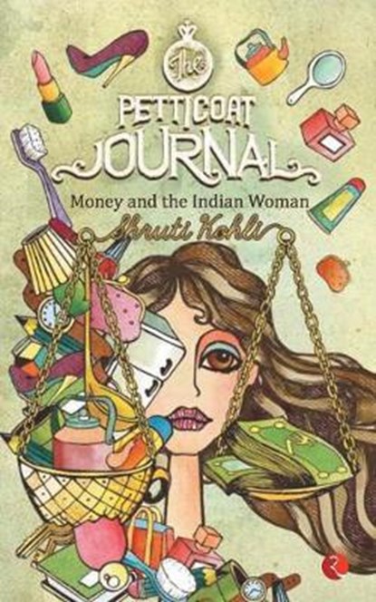 The Petticoat Journal, Shruti Kohli - Paperback - 9788129124128