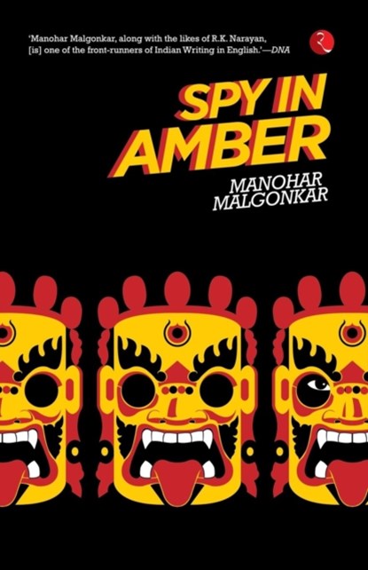 Spy in Amber, Manohar Malgonkar - Paperback - 9788129124715