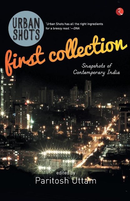 Urban Shots, Paritosh Uttam - Paperback - 9788129129871