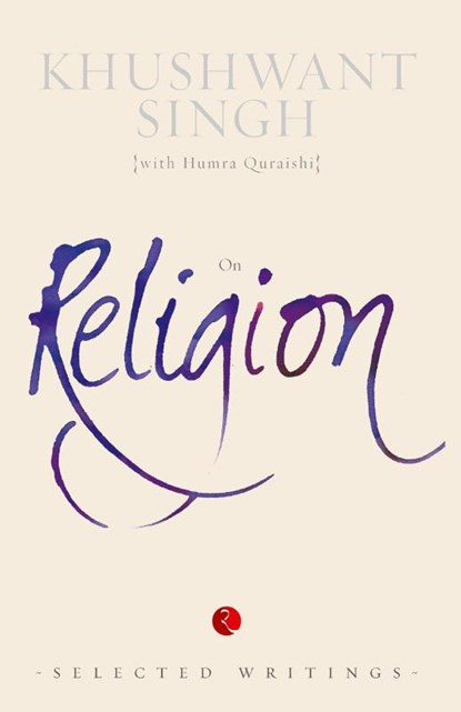 On Religion, Khushwant Singh - Paperback - 9788129135025