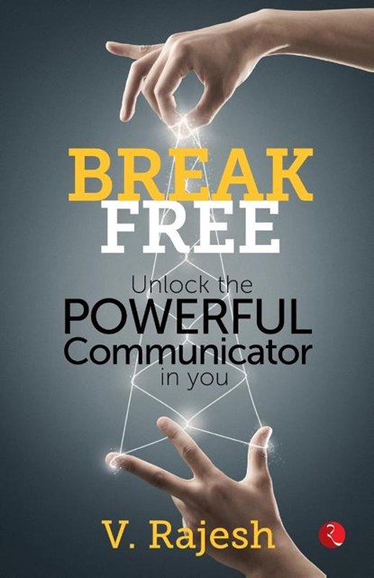 Break Free, V. Rajesh - Paperback - 9788129135131