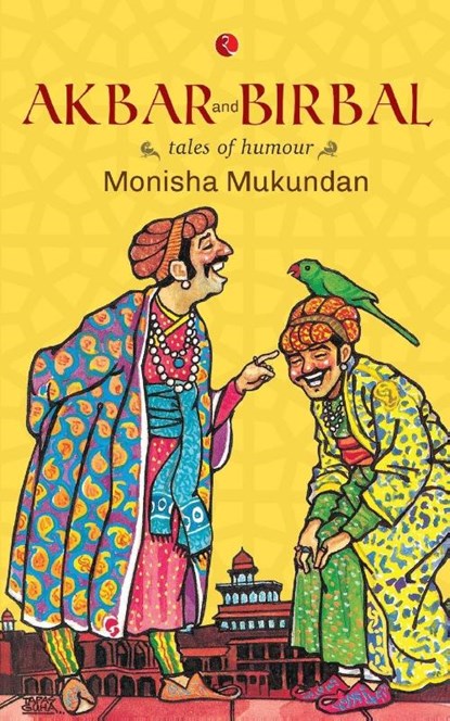 Akbar & Birbal Tales of Humour, Monisha Mukundan - Paperback - 9788129135865