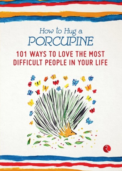 How to Hug a Porcupine, Debbie Joffe Ellis - Paperback - 9788129139887