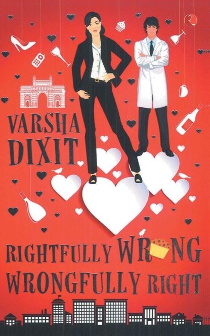 Rightfully Wrong Wrongfully Right, Varsha Dixit - Paperback - 9788129141972