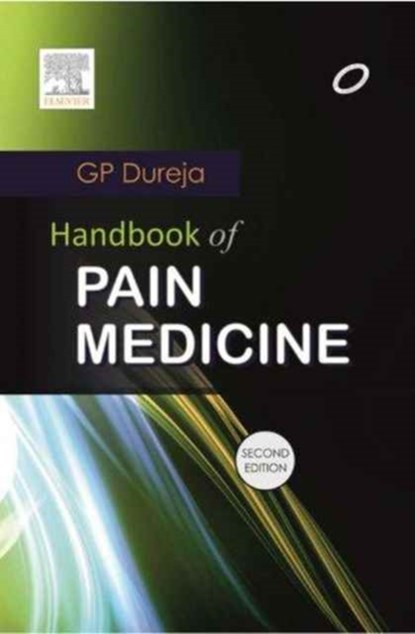 Handbook of Pain Medicine, G. P. Dureja - Paperback - 9788131234662