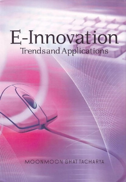 E-Innovation, Moonmoon Bhattacharya - Paperback - 9788131405970