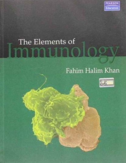 Elements of Immunology, Fahim Khan - Paperback - 9788131711583