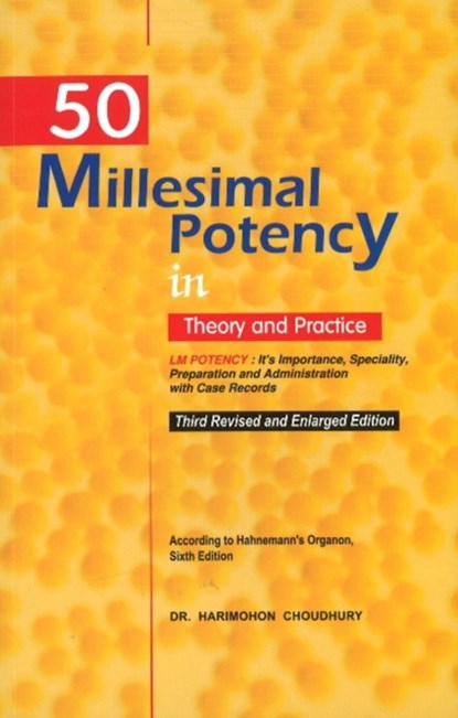 50 Millesimal Potency in Theory & Practice, Harimohon Choudhury - Paperback - 9788131903445