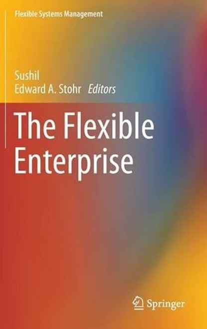 The Flexible Enterprise, niet bekend - Gebonden - 9788132215592