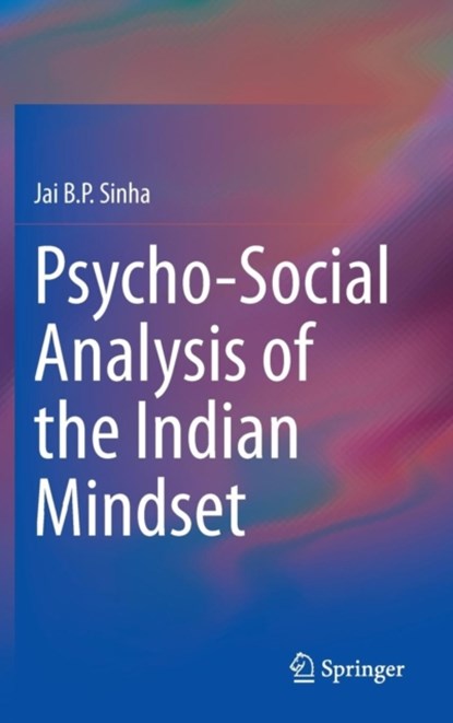 Psycho-Social Analysis of the Indian Mindset, niet bekend - Gebonden - 9788132218036