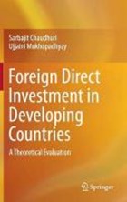 Foreign Direct Investment in Developing Countries | Chaudhuri, Sarbajit ; Mukhopadhyay, Ujjaini | 