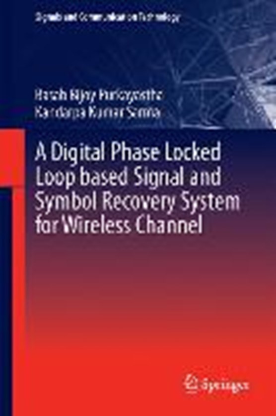 A Digital Phase Locked Loop based Signal and Symbol Recovery System for Wireless Channel