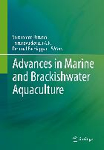 Advances in Marine and Brackishwater Aquaculture, PERUMAL,  Santhanam ; A.R., Thirunavukkarasu ; Pachiappan, Perumal - Gebonden - 9788132222705