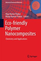 Eco-friendly Polymer Nanocomposites | Vijay Kumar Thakur ; Manju Kumari Thakur | 