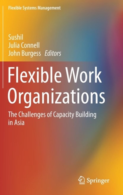 Flexible Work Organizations, niet bekend - Gebonden - 9788132228325