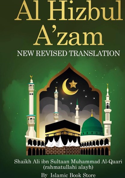 Al Hizbul Azam, Ali Ibn Sultaan Muhammad Al-Qaari - Gebonden - 9788137643567