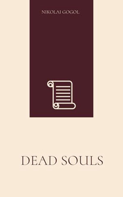 Dead Souls, Nikolai Gogol - Ebook - 9788156278481