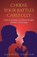 Choose Your Battles Carefully, Sandeep Chavan - Paperback - 9788168601079