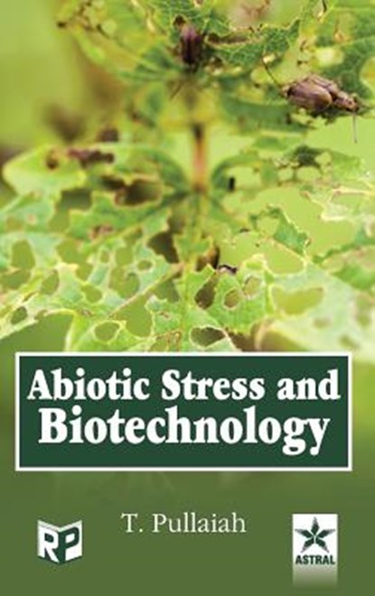 Abiotic Stress and Biotechnology, T Pullaiah - Gebonden - 9788170359616