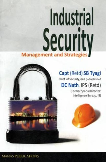 Industrial Security, S B Tyagi ; D C Nath - Gebonden - 9788170493082