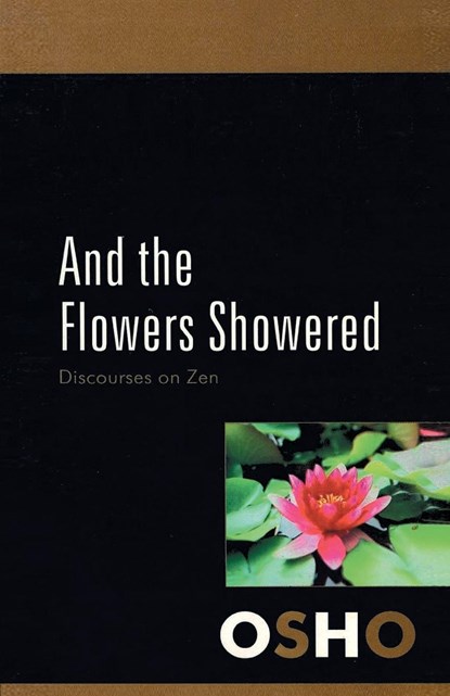 And The Flowers Showered, Osho - Paperback - 9788171822102