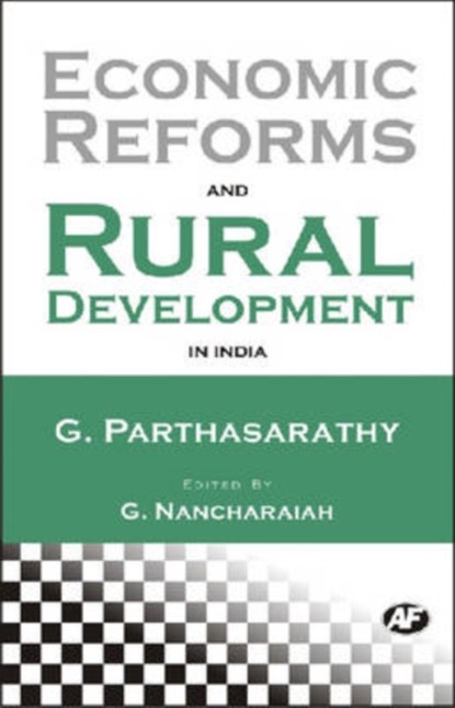 Economic Reforms and Rural Development in India, G. Parthasarathy - Gebonden - 9788171882939