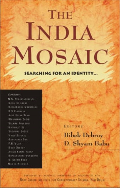 The Indian Mosaic, Bibek Debroy ; D.Shyam Babu - Gebonden - 9788171883554