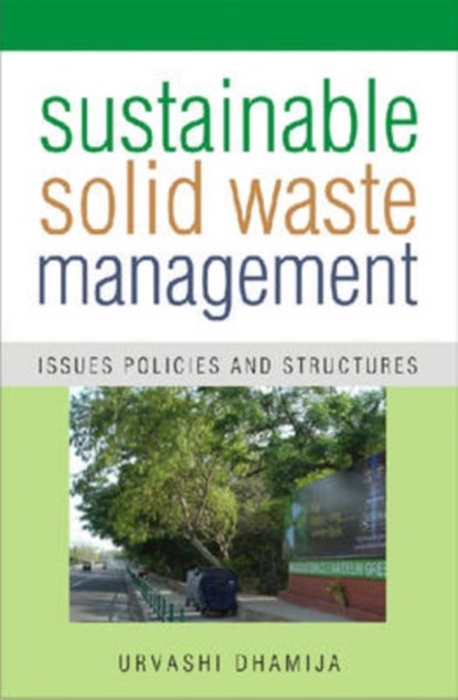 Sustainable Solid Waste Management, Urvashi Dhamija - Gebonden - 9788171884285