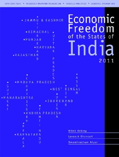 Economic Freedom of the States of India, 2011, Bibek Debroy ; Laveesh Bhandari ; Swaminathan Aiyar - Paperback - 9788171888726