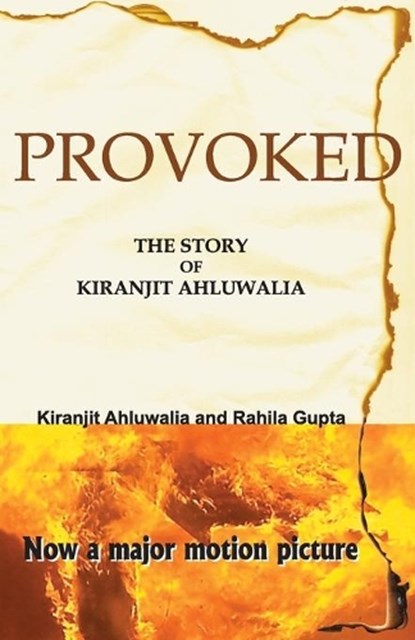 Provoked: The Story Of Kiranjit Ahluwalia, No Author - Paperback - 9788172236700