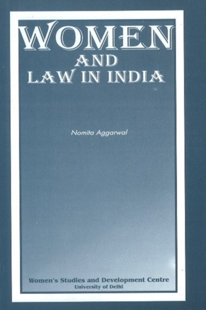 Women & Law in India, Nomita Aggarwal - Paperback - 9788177080155