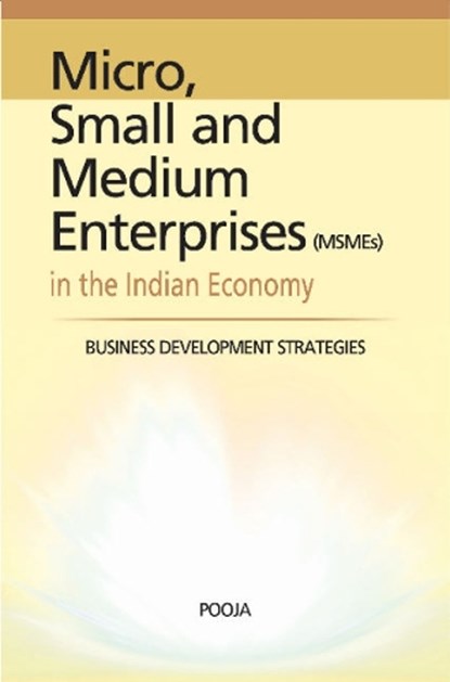 Micro, Small & Medium Enterprises in the Indian Economy, Pooja - Gebonden - 9788177082197