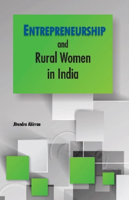 Entrepreneurship & Rural Women in India, Jitendra Ahirrao - Gebonden - 9788177083293