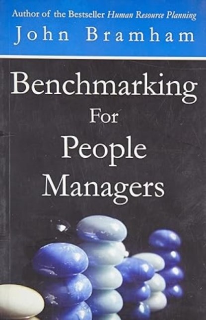 Benchmarking for People Managers, John Bramham - Paperback - 9788179922439