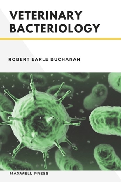 Veterinary Bacteriology, Robert Earle Buchanan - Gebonden - 9788180942686