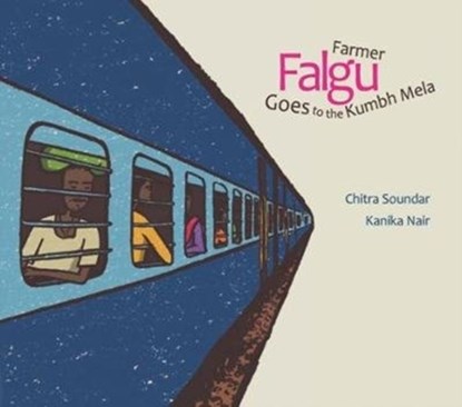 Farmer Falgu Goes to the Kumbh Mela, Chitra Soundar - Paperback - 9788181903556