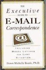 The Executive Guide to Email Correspondence - Michelle Dawn Baude - 9788182742826