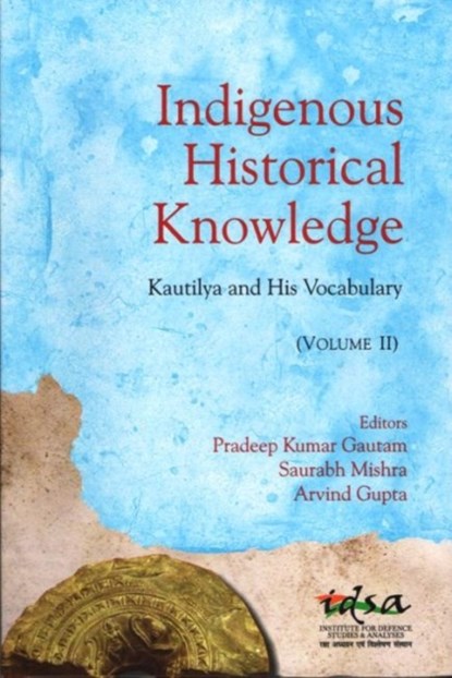 Indigenous Historical Knowledge, Volume II, Pradeep Kumar Gautam - Gebonden - 9788182748668
