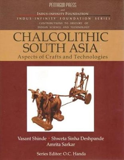 Chalcolithic South Asia Aspects of Crats and Technologies, Vasant Shinde - Gebonden - 9788182749085