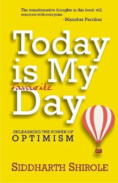 Today is My Favourite Day, SHIROLE,  Siddharth - Paperback - 9788183284905